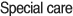 Special care